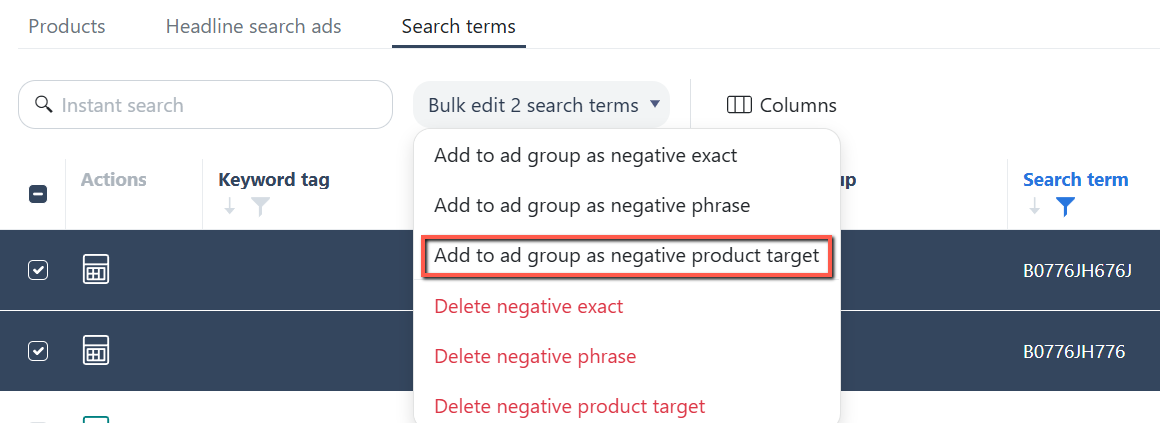 Add Search Term generated from Auto & Product/Category targeting campaigns in "Search Terms" under search term tab where Negative Keyword is also mentioned